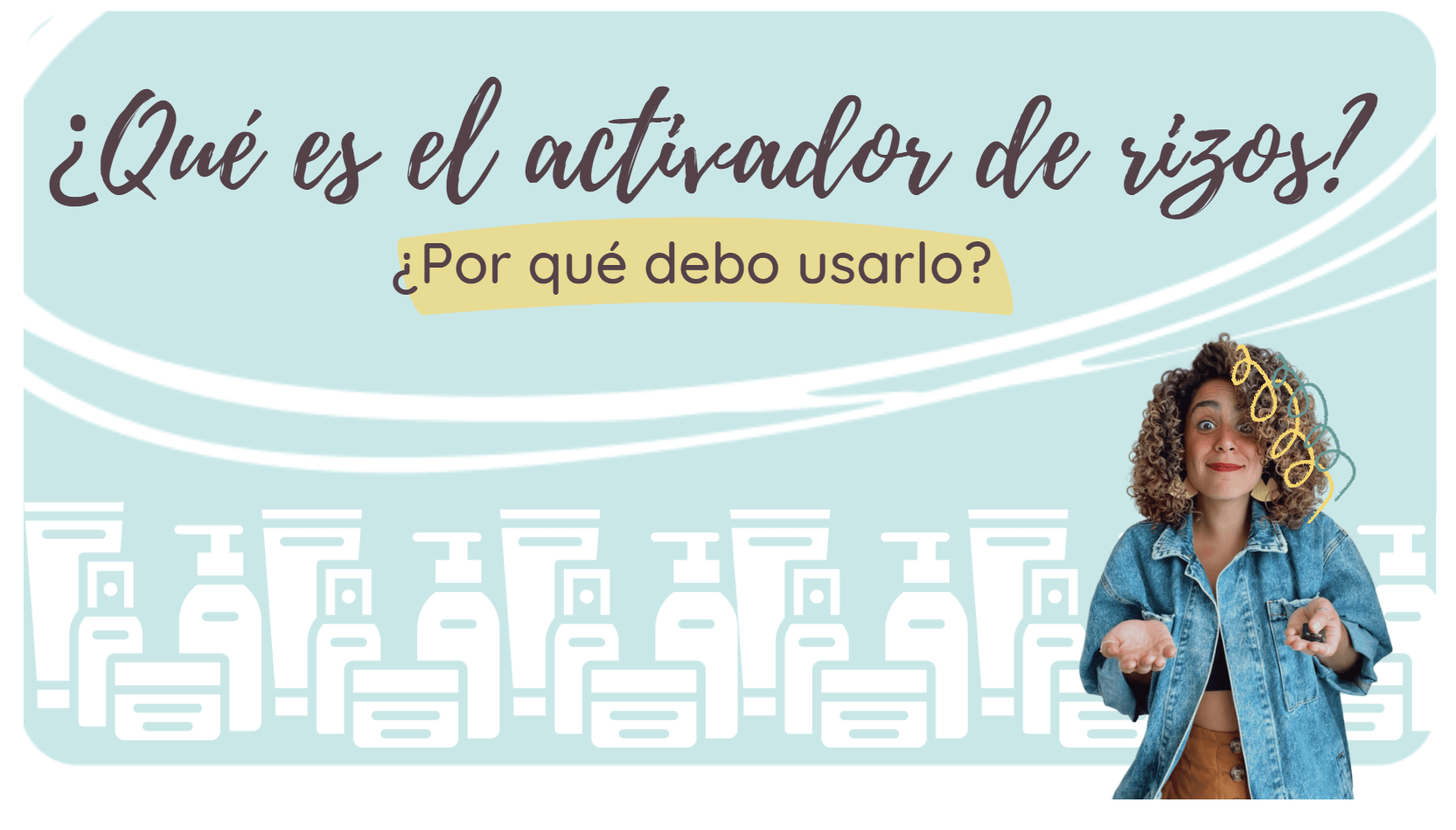 Qué es un activador de rizos